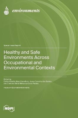 Healthy and Safe Environments across Occupational and Environmental Contexts - cover