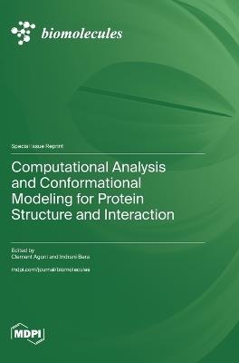 Computational Analysis and Conformational Modeling for Protein Structure and Interaction - cover