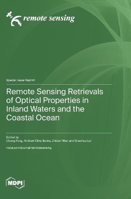 Remote Sensing Retrievals of Optical Properties in Inland Waters and the Coastal Ocean - cover