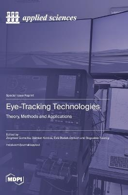 Eye-Tracking Technologies: Theory, Methods and Applications - cover