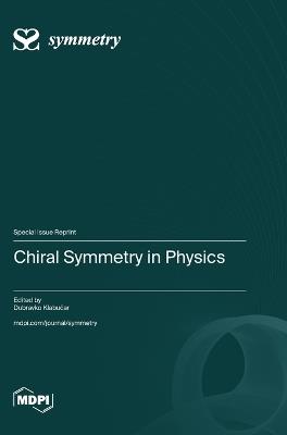 Chiral Symmetry in Physics - cover