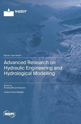 Advanced Research on Hydraulic Engineering and Hydrological Modelling - cover
