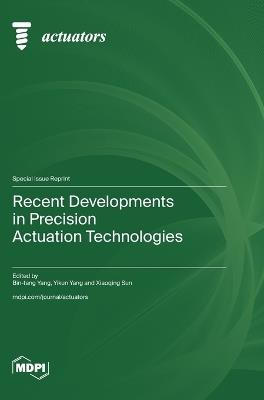 Recent Developments in Precision Actuation Technologies - cover