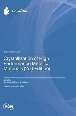Crystallization of High Performance Metallic Materials (2nd Edition) - cover