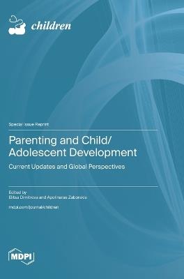 Parenting and Child/Adolescent Development: Current Updates and Global Perspectives - cover