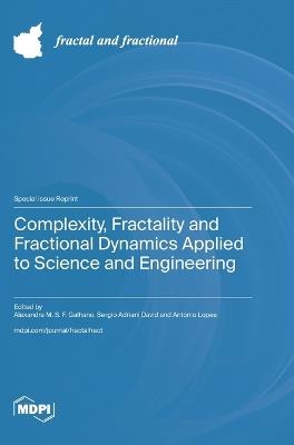 Complexity, Fractality and Fractional Dynamics Applied to Science and Engineering - cover