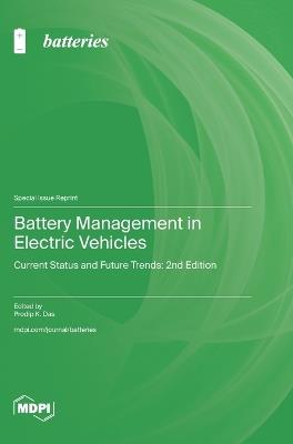 Battery Management in Electric Vehicles: Current Status and Future Trends: 2nd Edition - cover