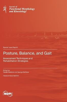 Posture, Balance, and Gait: Assessment Techniques and Rehabilitation Strategies - cover