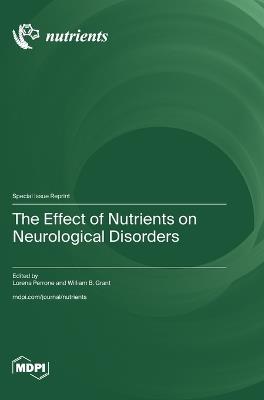 The Effect of Nutrients on Neurological Disorders - cover