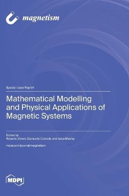 Mathematical Modelling and Physical Applications of Magnetic Systems - cover
