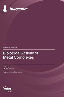 Biological Activity of Metal Complexes - cover