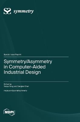 Symmetry/Asymmetry in Computer-Aided Industrial Design - cover