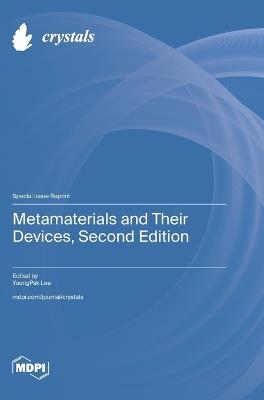 Metamaterials and Their Devices, Second Edition - cover