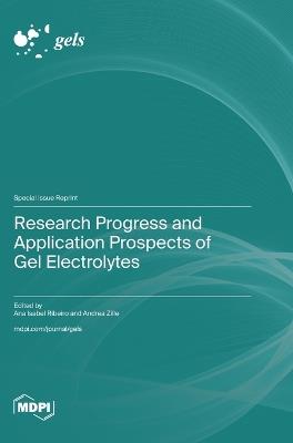 Research Progress and Application Prospects of Gel Electrolytes - cover