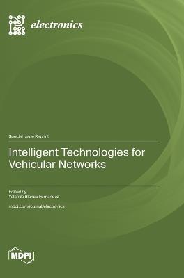 Intelligent Technologies for Vehicular Networks - cover