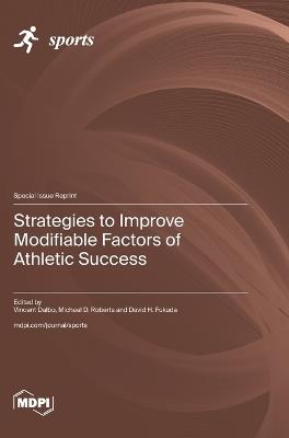 Strategies to Improve Modifiable Factors of Athletic Success - cover