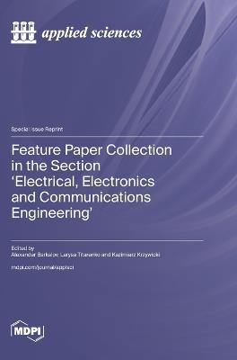Feature Paper Collection in the Section 'Electrical, Electronics and Communications Engineering' - cover