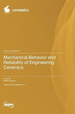 Mechanical Behavior and Reliability of Engineering Ceramics - cover