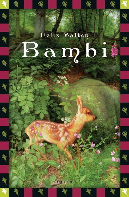 Felix Salten, Bambi - Eine Lebensgeschichte aus dem Walde (Vollständige Ausgabe) - Felix Salten,Hans Bertle - ebook