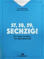 57, 58, 59, SECHZIG!