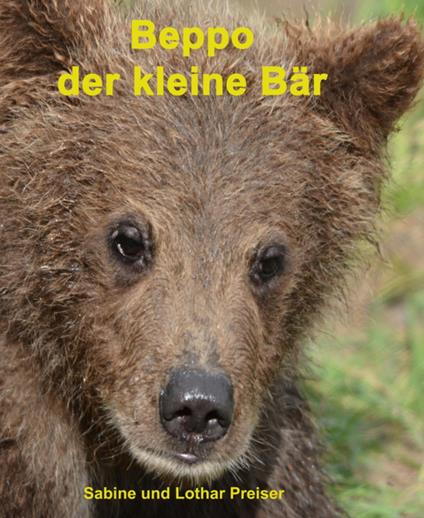 Beppo der kleine Bär - Lothar Preiser,Sabine Preiser - ebook