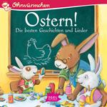 Ostern! Die besten Geschichten und Lieder