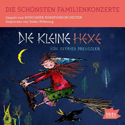 Die schönsten Familienkonzerte. Die kleine Hexe