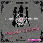 Magic Diaries 1. Magische Sechzehn
