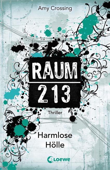 Raum 213 (Band 1) - Harmlose Hölle - Amy Crossing - ebook