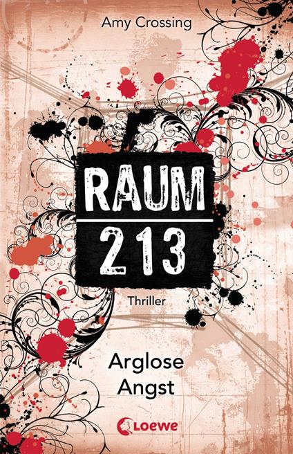 Raum 213 (Band 2) - Arglose Angst - Amy Crossing - ebook