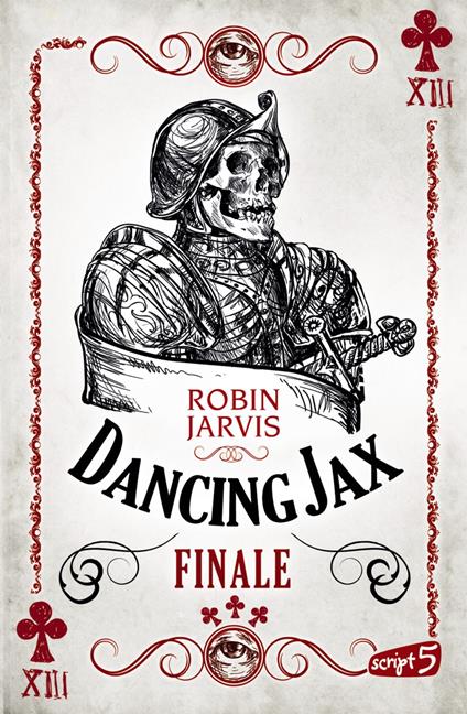 Dancing Jax - Finale - Robin Jarvis,Nadine Mannchen - ebook