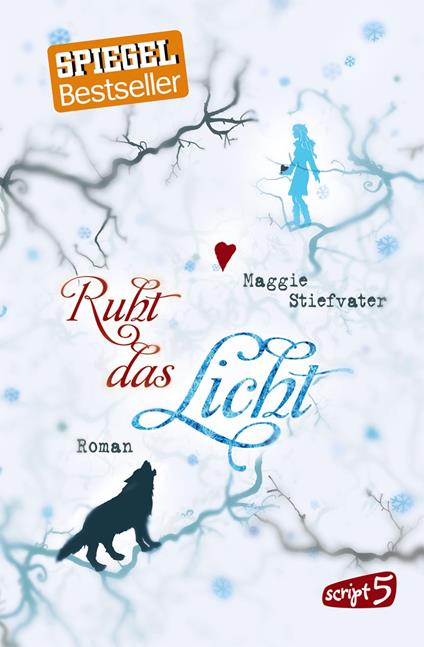 Ruht das Licht - Maggie Stiefvater,Sandra Knuffinke,Jessika Komina - ebook