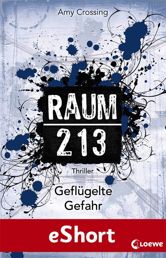 Raum 213 - Geflügelte Gefahr - Amy Crossing - ebook
