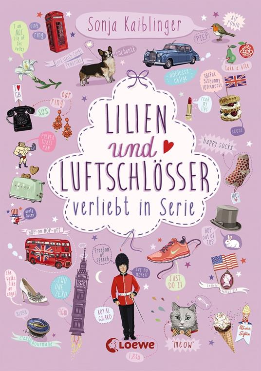 Lilien und Luftschlösser (Band 2) – Verliebt in Serie - Sonja Kaiblinger,Loewe Kinderbücher - ebook