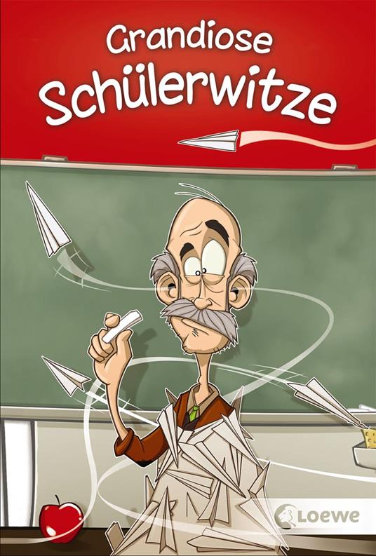 Grandiose Schülerwitze - Tina Barsch,Marek Bláha - ebook