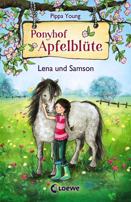 Ponyhof Apfelblüte (Band 1) - Lena und Samson - Pippa Young,Eleni Livanios,Sandra Margineanu - ebook