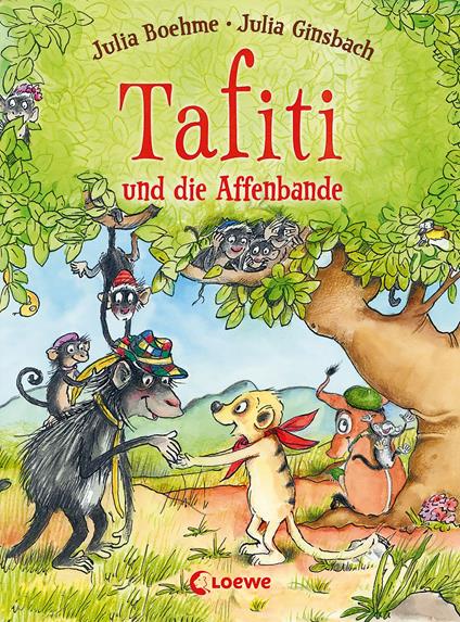 Tafiti und die Affenbande (Band 6) - Julia Boehme,Julia Ginsbach - ebook