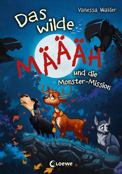 Das wilde Mäh und die Monster-Mission (Band 2) - Walder Vanessa,Loewe Kinderbücher,Zapf - ebook