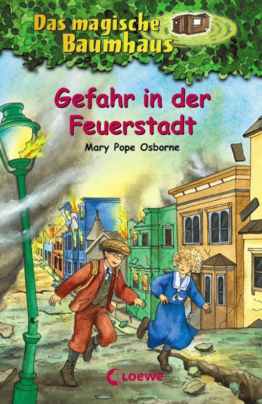 Das magische Baumhaus (Band 21) - Gefahr in der Feuerstadt - Mary Pope Osborne,Petra Theissen,Sabine Rahn - ebook