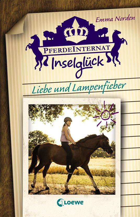Pferdeinternat Inselglück - Liebe und Lampenfieber - Emma Norden,Loewe Kinderbücher - ebook