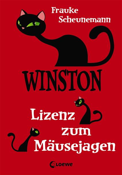 Winston (Band 6) - Lizenz zum Mäusejagen - Frauke Scheunemann - ebook