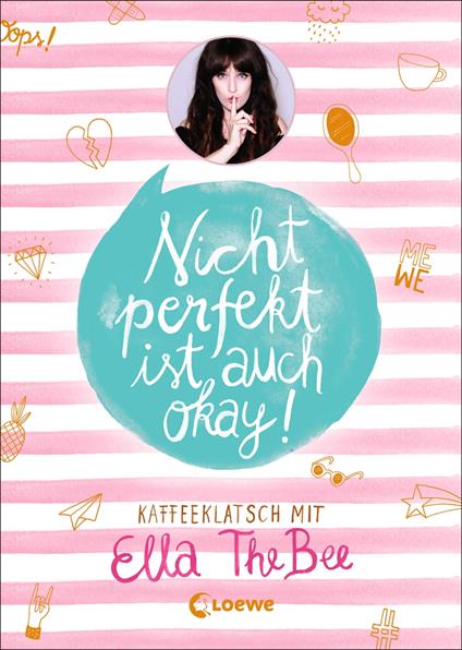 Nicht perfekt ist auch okay! - Ella TheBee,Loewe Jugendbücher,typealive - ebook