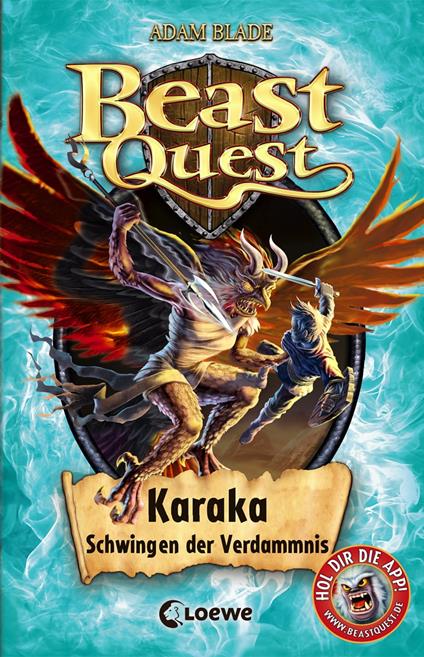 Beast Quest (Band 51) - Karaka, Schwingen der Verdammnis - Adam Blade,Loewe Kinderbücher,Sandra Margineanu - ebook