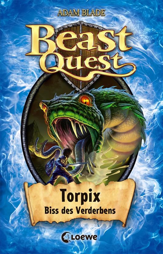 Beast Quest (Band 54) - Torpix, Biss des Verderbens - Adam Blade,Loewe Kinderbücher,Sandra Margineanu - ebook