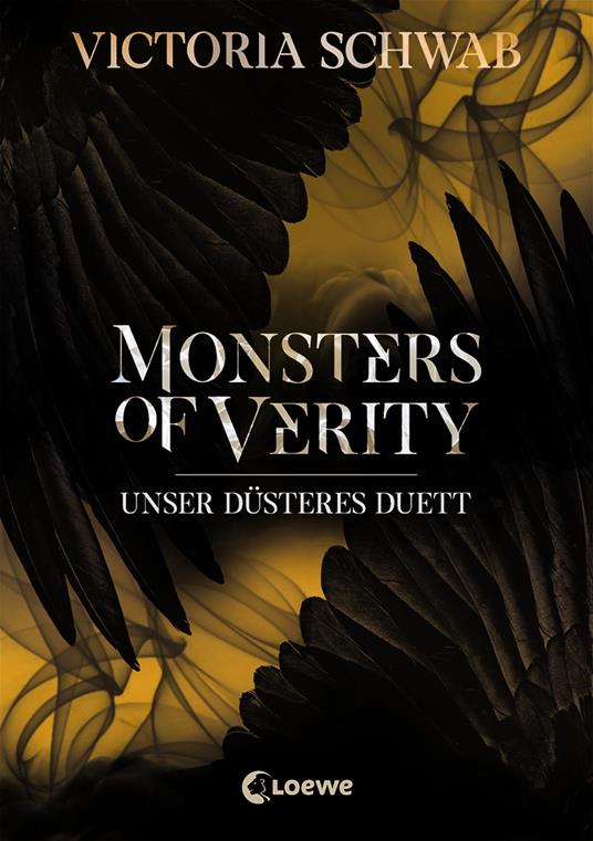 Monsters of Verity (Band 2) - Unser düsteres Duett - Schwab Victoria,Loewe Jugendbücher,Bea Reiter - ebook