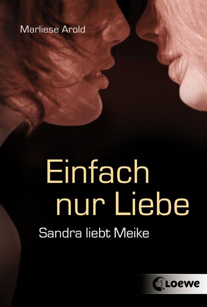Einfach nur Liebe - Marliese Arold - ebook