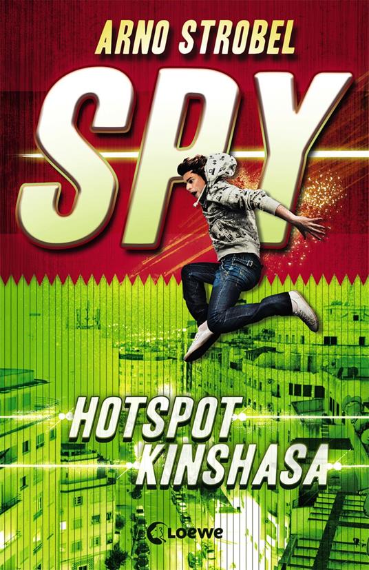 SPY (Band 2) - Hotspot Kinshasa - Arno Strobel - ebook