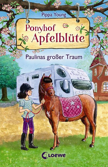 Ponyhof Apfelblüte (Band 14) - Paulinas großer Traum - Pippa Young,Saeta Hernando,Sandra Margineanu - ebook