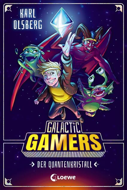 Galactic Gamers (Band 1) - Der Quantenkristall - Karl Olsberg,Ron Lipkowski,Kaja Reinki - ebook