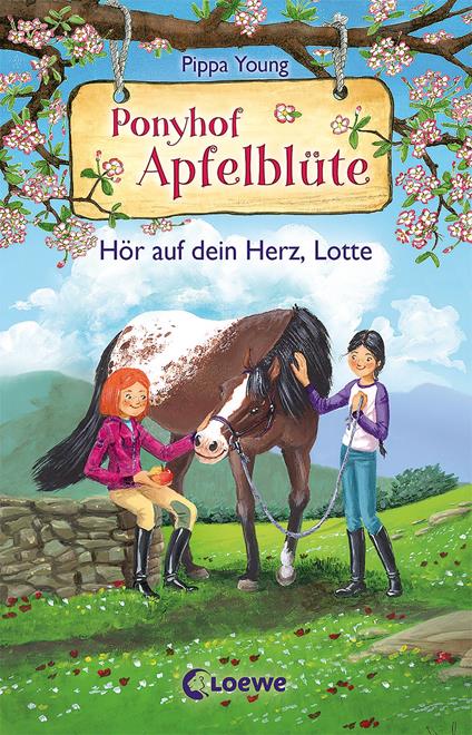 Ponyhof Apfelblüte (Band 17) - Hör auf dein Herz, Lotte - Pippa Young,Loewe Kinderbücher,Saeta Hernando,Sandra Margineanu - ebook